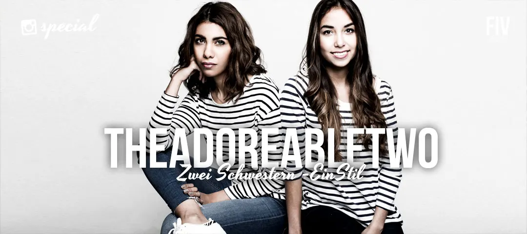 Due sorelle - uno stile: Theadoreabletwo