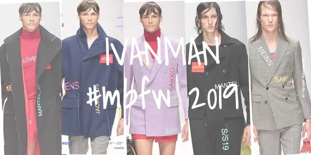 IVANMAN - Fashion Week Berlin 2019