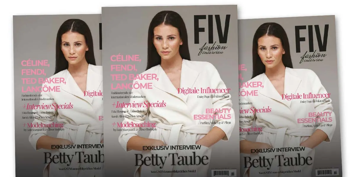 FIV Issue #7 - Betty Taube, Fata Hasanovic & diventare una modella (GNTM Tips)